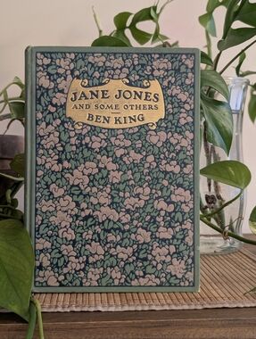 1909 JANE JONES AND SOME OTHERS - Ben King - 1st Ed - Beautiful Arts & Crafts
